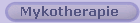 Mykotherapie